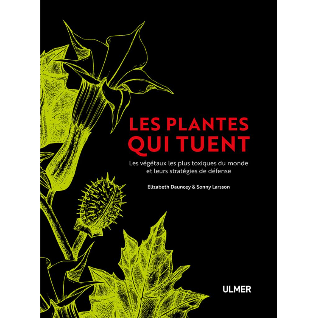 Les plantes qui tuent